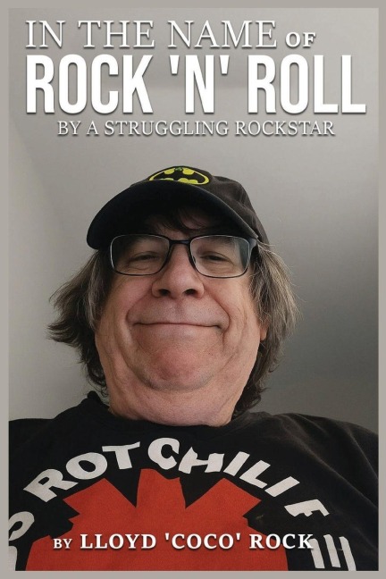 In the name of Rock N Roll by Struggling Rockstar