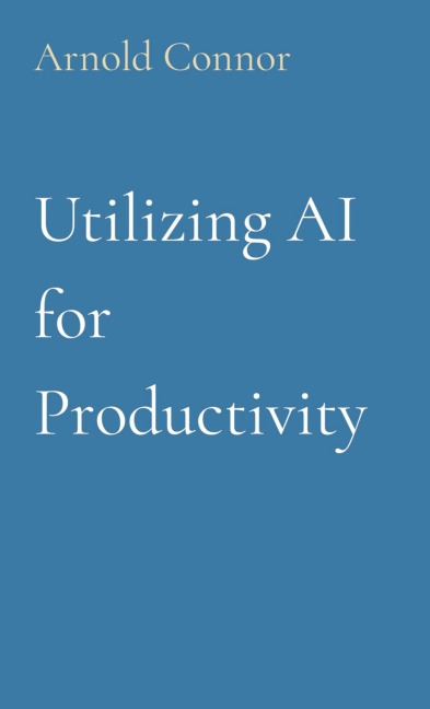 Utilizing AI for Productivity