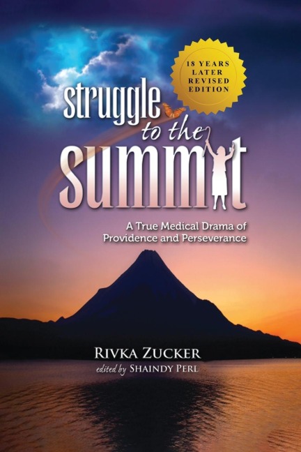 STRUGGLE TO THE SUMMIT: A TRUE MEDICAL DRAMA OF PROVIDENCE AND PERSEVERANCE