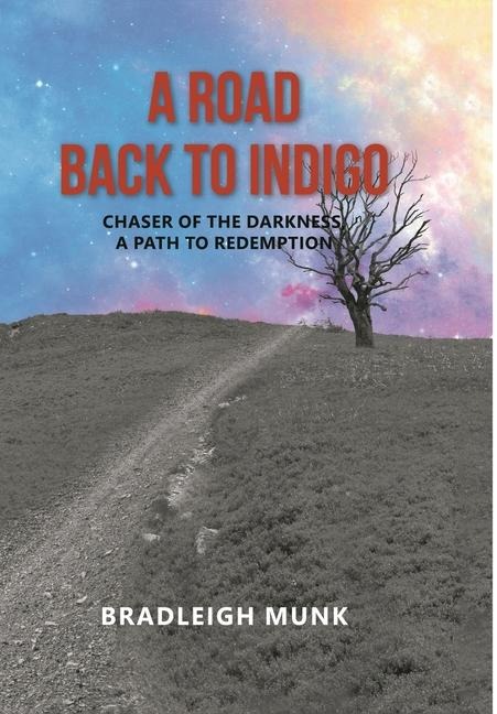 A Road Back to Indigo