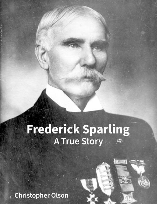 Frederick Sparling: A True Story