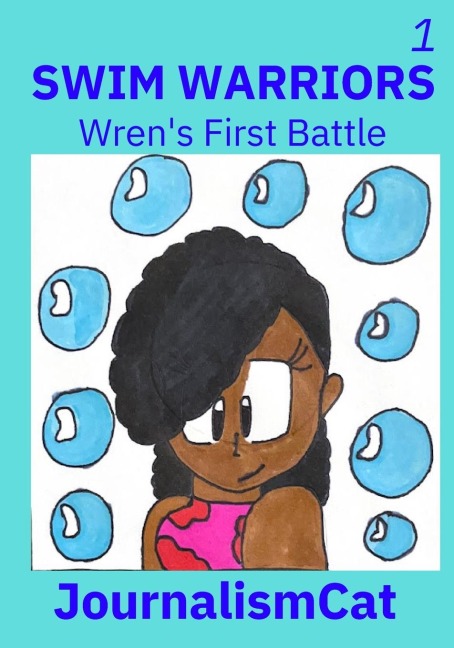 Swim Warriors Volume 1: Wrens First Battle