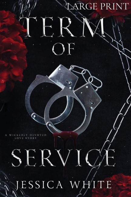 Term of Service (Large Print): A Wickedly Devoted Love Story