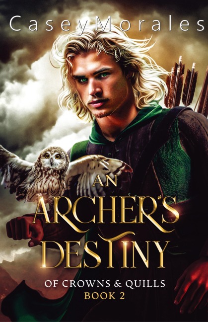 An Archers Destiny: A romantic mm epic fantasy adventure