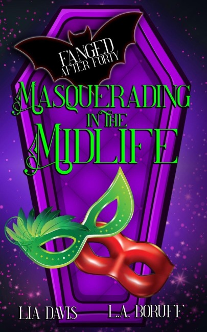 Masquerading In the Midlife: A Paranormal Womens Fiction Novel