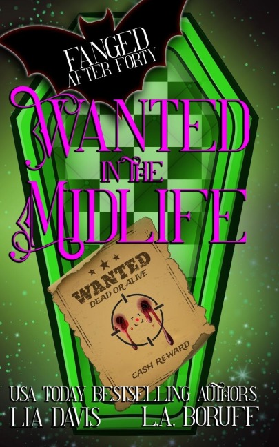 Wanted in the Midlife: A Paranormal Womens Fiction Novel