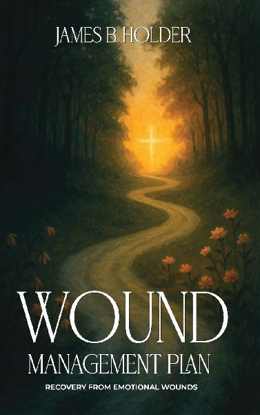 Wound Management Plan: Recovery from Emotional Wounds