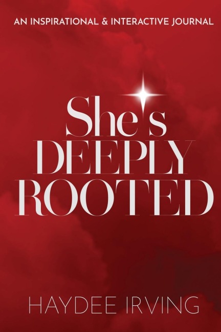 Shes Deeply Rooted