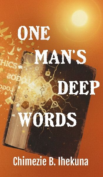 One Mans Deep Words