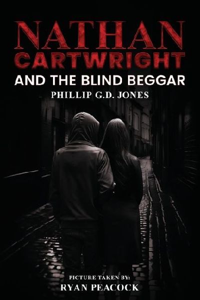 Nathan Cartwright and The Blind Beggar