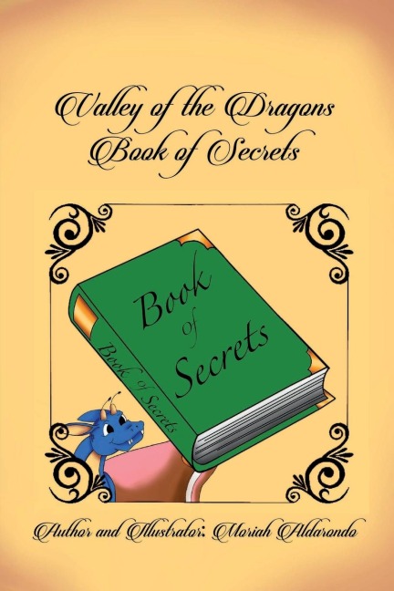 Valley of the Dragons: Book of the Secrets