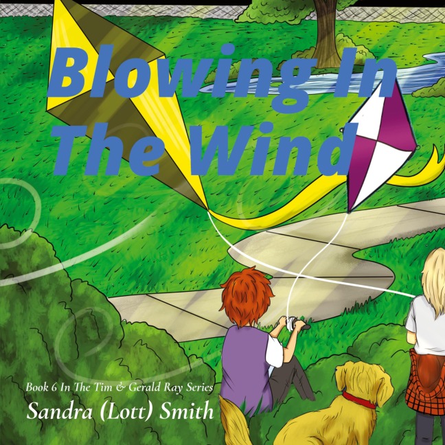 Blowing In The Wind: Book 6 In The Tim & Gerald Ray Series