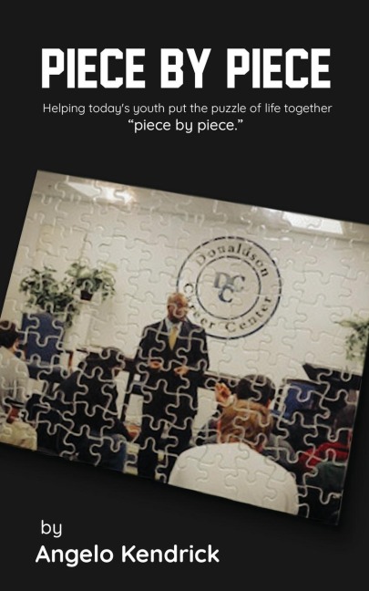Piece by Piece: Helping todays youth put the puzzle of life together, piece by piece.