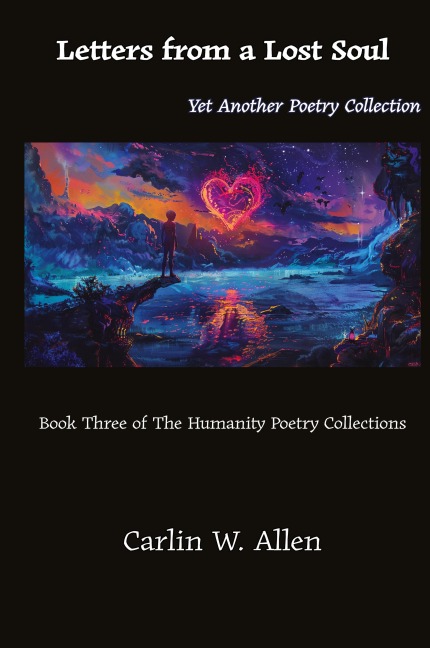 Letters from a Lost Soul: Yet Another Poetry Collection