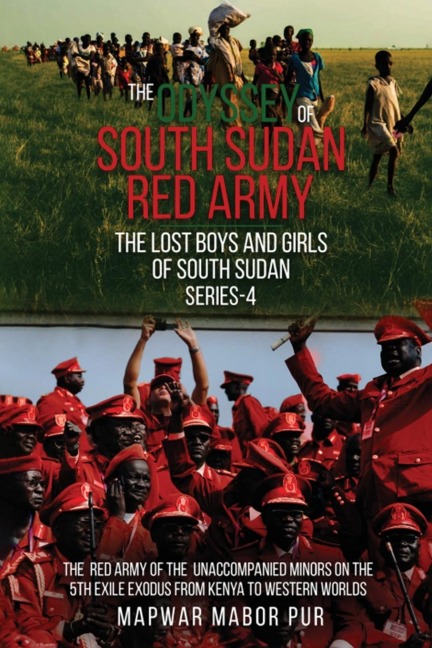 THE ODYSSEY OF SOUTH SUDAN RED ARMY: Series-4