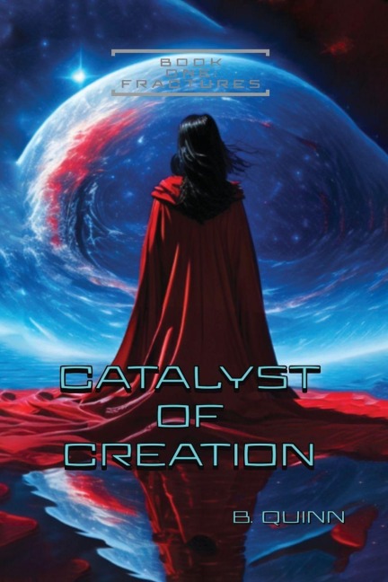 Catalyst of Creation: Fractures