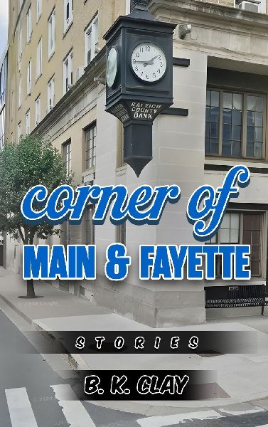 Corner Of Main And Fayette: Stories