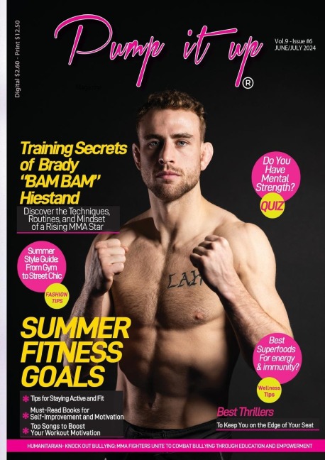 Pump It Up Magazine: Get Ready for Summer Fitness with MMA Star Brady BAM BAM Hiestand