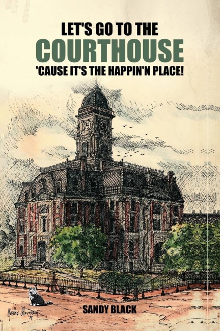 Lets Go to the Courthouse Cause Its the Happinn Place!