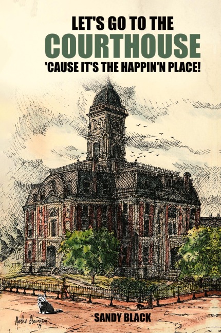 Lets Go to the Courthouse Cause Its the Happinn Place!