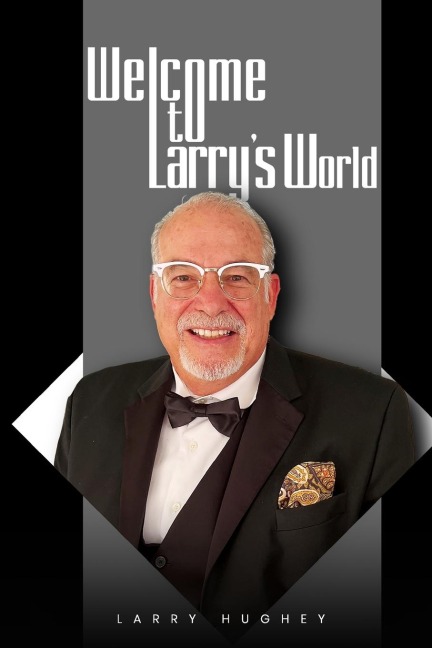 Welcome to Larrys World