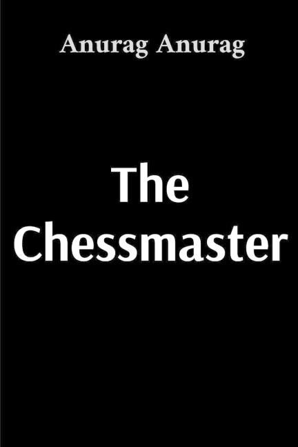 The Chessmaster: The Battle Between Mind and Murder