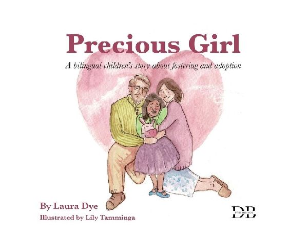 Precious Girl: A bilingual childrens story about fostering and adoption