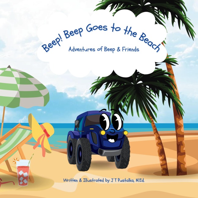 Beep! Beep Goes to the Beach: Adventures of Beep & Friends