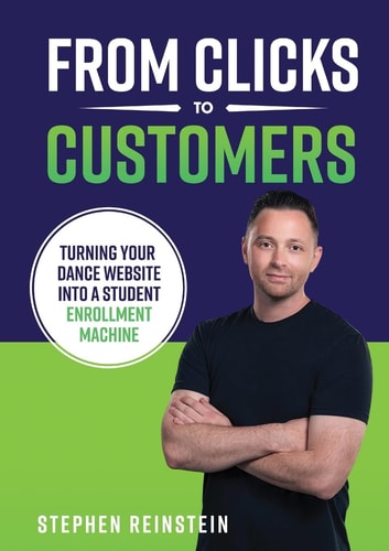 From Clicks to Customers Turning Your Dance Website Into a Student Enrollment Machine