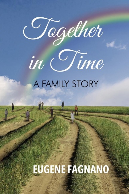 Together in Time: A FAMILY STORY