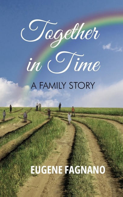 Together in Time: A FAMILY STORY