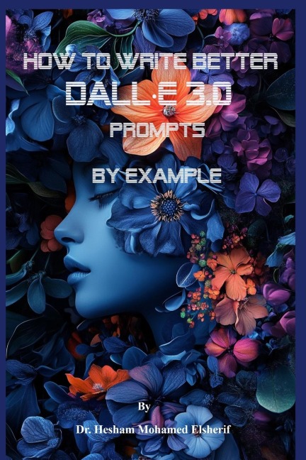 How to Write Better DALL·E 3.0  Prompts  by example