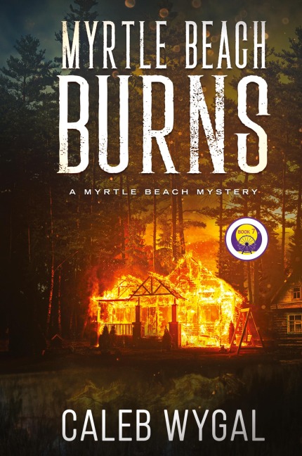 Myrtle Beach Burns: A Myrtle Beach Mystery