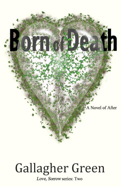 Born of Death: A Novel of After
