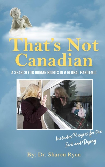 Thats Not Canadian: A Search For Human Rights in A Global Pandemic