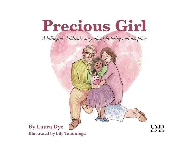Precious Girl: A bilingual childrens story about fostering and adoption