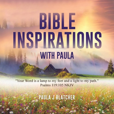Bible Inspirations with Paula: Your word is a lamp to my feet and a light to my path. Psalms 119:105 NKJV