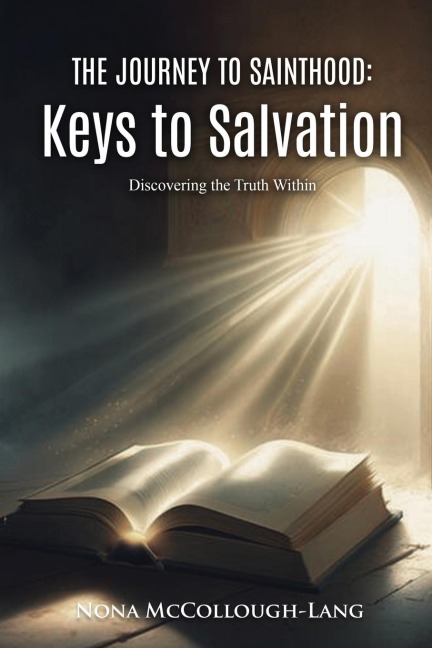 The Journey to Sainthood: Keys to Salvation