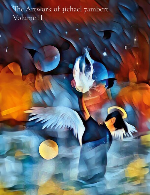The Artwork of 3ichael 7ambert: Volume II