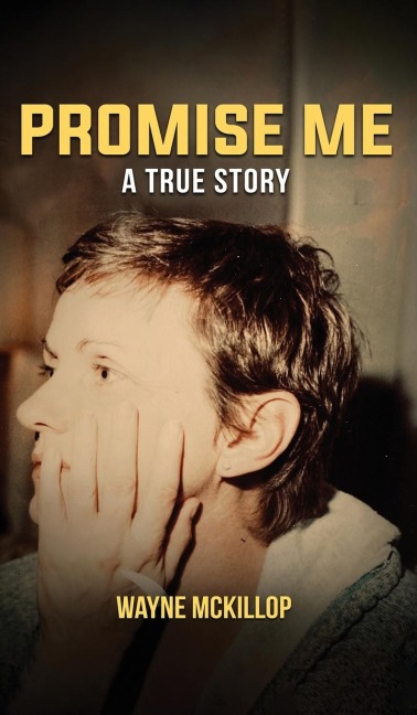 Promise Me A True Story
