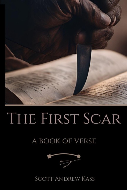 The First Scar: A Book of Verse