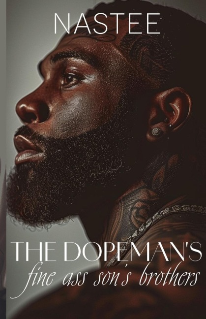 The Dopemans Fine Ass Sons Brothers