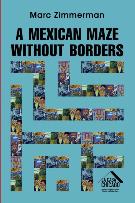 A Mexican Maze Without Borders