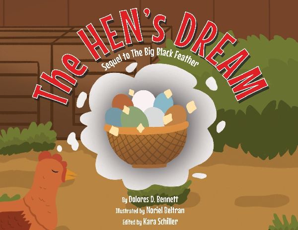 The Hens Dream: Sequel to The Big Black Feather