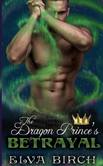 The Dragon Princes Betrayal
