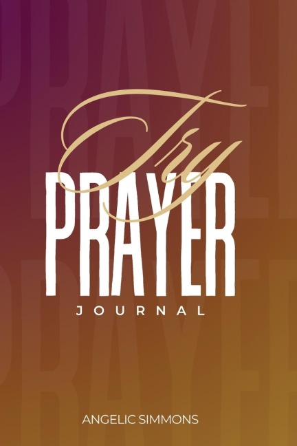 Try Prayer Journal