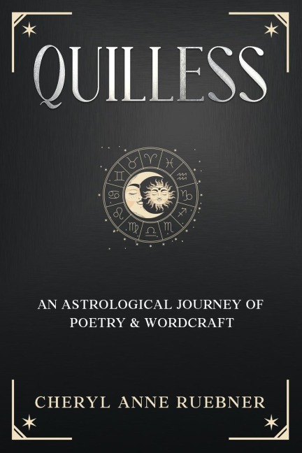 Quilless: An Astrological Journey of Poetry & Wordcraft