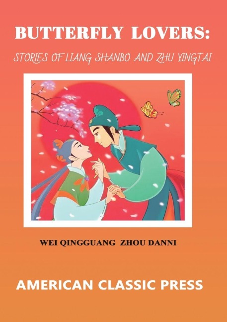 Butterfly Lovers: The Story of Liang Shanbo and Zhu Yingtai