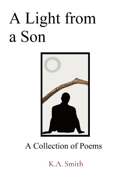 A Light from a Son: A Collection of Poems