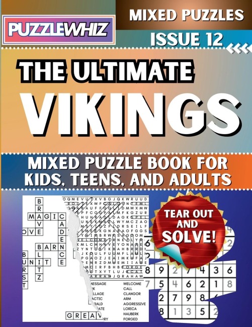 The Ultimate Vikings Mixed Puzzle Book for Kids, Teens, and Adults: 16 Types of Engaging Variety Puzzles: Word Search and Math Games (Issue 12)